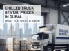 Chiller Truck Rental Prices Dubai